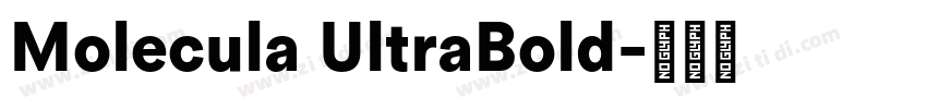 Molecula UltraBold字体转换 Molecula UltraBold字体转换